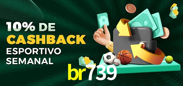 10% de bônus de cashback na br739